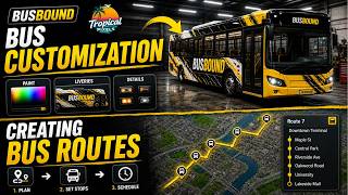 You WON’T Believe This Bus Customization…Busbound Bus Customization Guide + Route Creation Tutorial