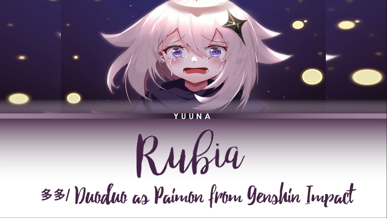 多多/Duoduo (Paimon CN VA) - Rubia || Lyrics