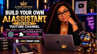 How to Build Your Own AI Assistant for Your YouTube Channel Custom GPT/Plugin 👑 Guide