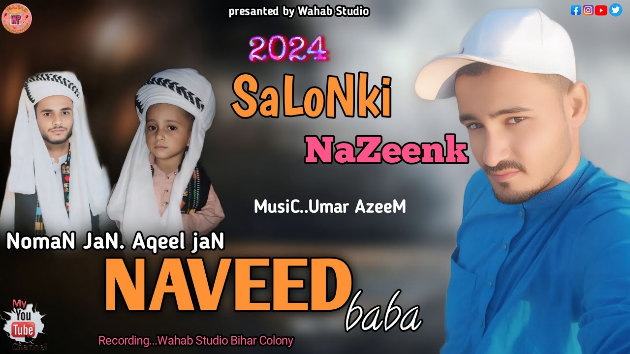 Salonki New Song | Balochi Song |Singer | Naveed Baba | By Wahab Music ...