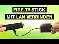 Amazon FIRE TV Stick mit LAN verbinden - Ethernet Adapter für bessere Qualität - Testventure