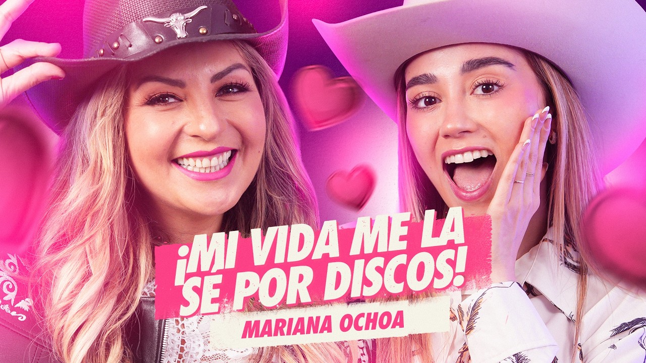 EP 28 ¡Mi vida me la sé por discos! Ft. Mariana Ochoa