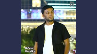 Do’stim - Ilhom Nur