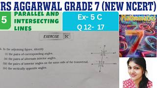 Ch-5 Parallel & Intersecting Lines|  EX- 5 C Q12 - Q17 | RS Aggarwal Part 1 |Grade 7
