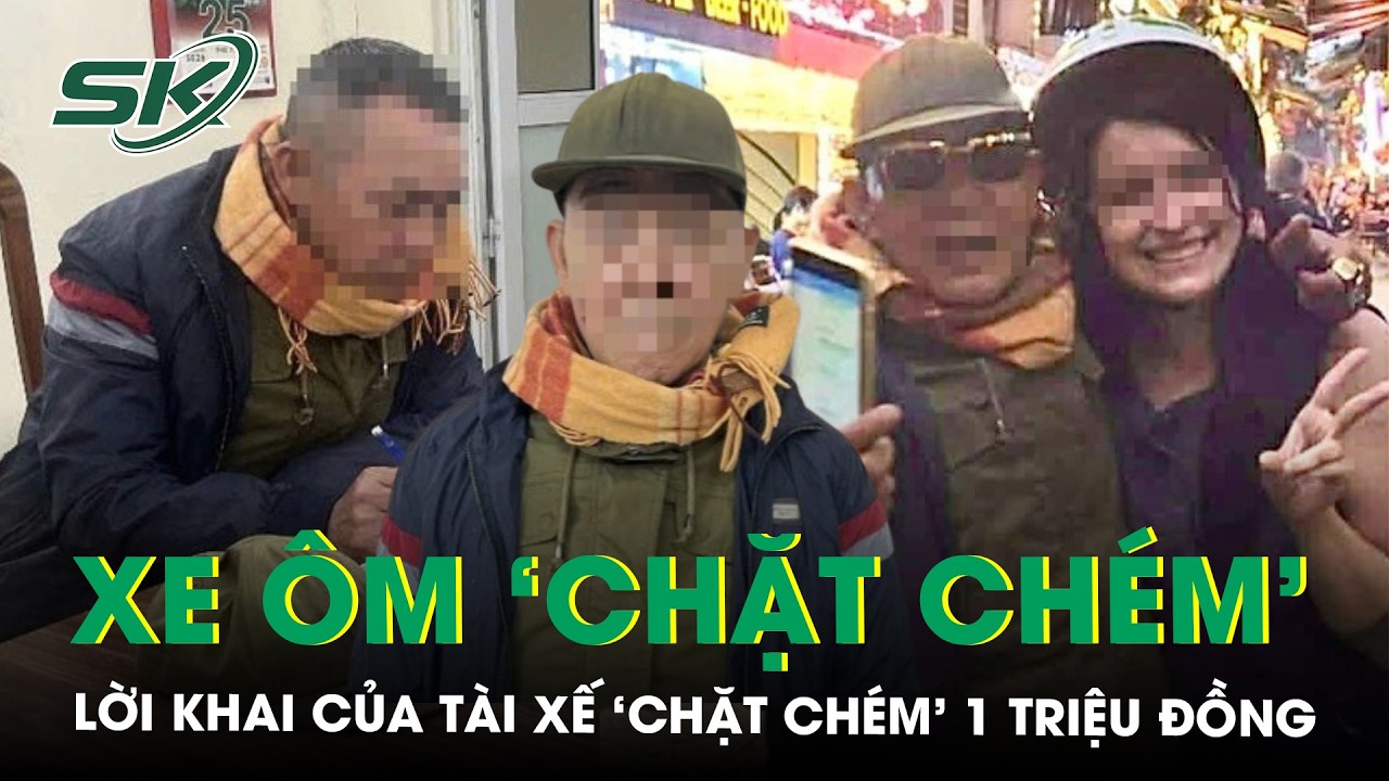 Lời khai của tài xế ‘chặt chém’ 1 triệu đồng tiền xe ôm của nữ du khách nước ngoài ở Hà Nội | SKĐS