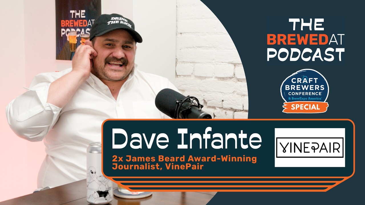 Craft Brewer's Conference 2026 Special: Independent Alcohol Journalist (Dave Infante)