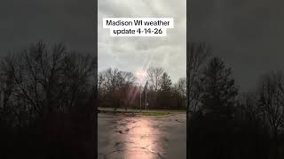 Madison WI weather update 4-14-26