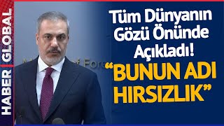 Hakan Fidan'dan İsrail'i Açık Açık Uyardı! \