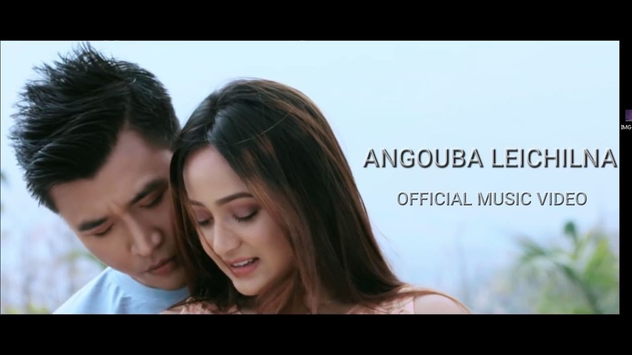 ANGOUBA LEICHIL  Shilheiba  Bala  Arbin  Chitra Official Movie Song