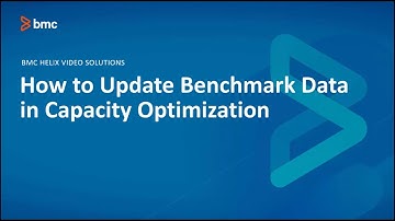 BMC TSCO: How to Update Benchmark Data in Capacity Optimization
