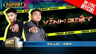 Xám VS Killic - Vĩnh Biệt - Team Karik | Rap Việt - Mùa 2 [MV Lyrics]