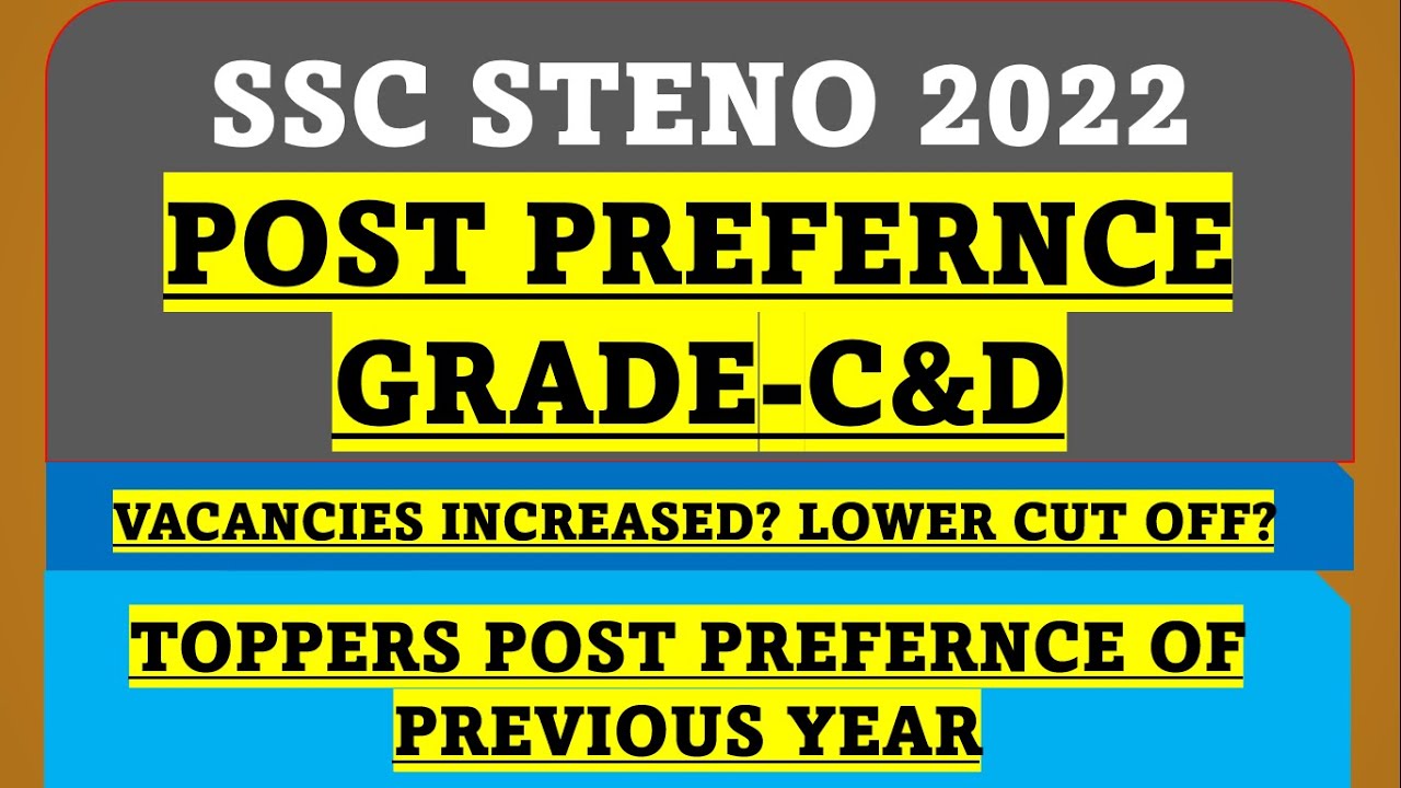 SSC STENO 2022 POST PREFERENCE | LOW CUT OFF? | GRADE C & D