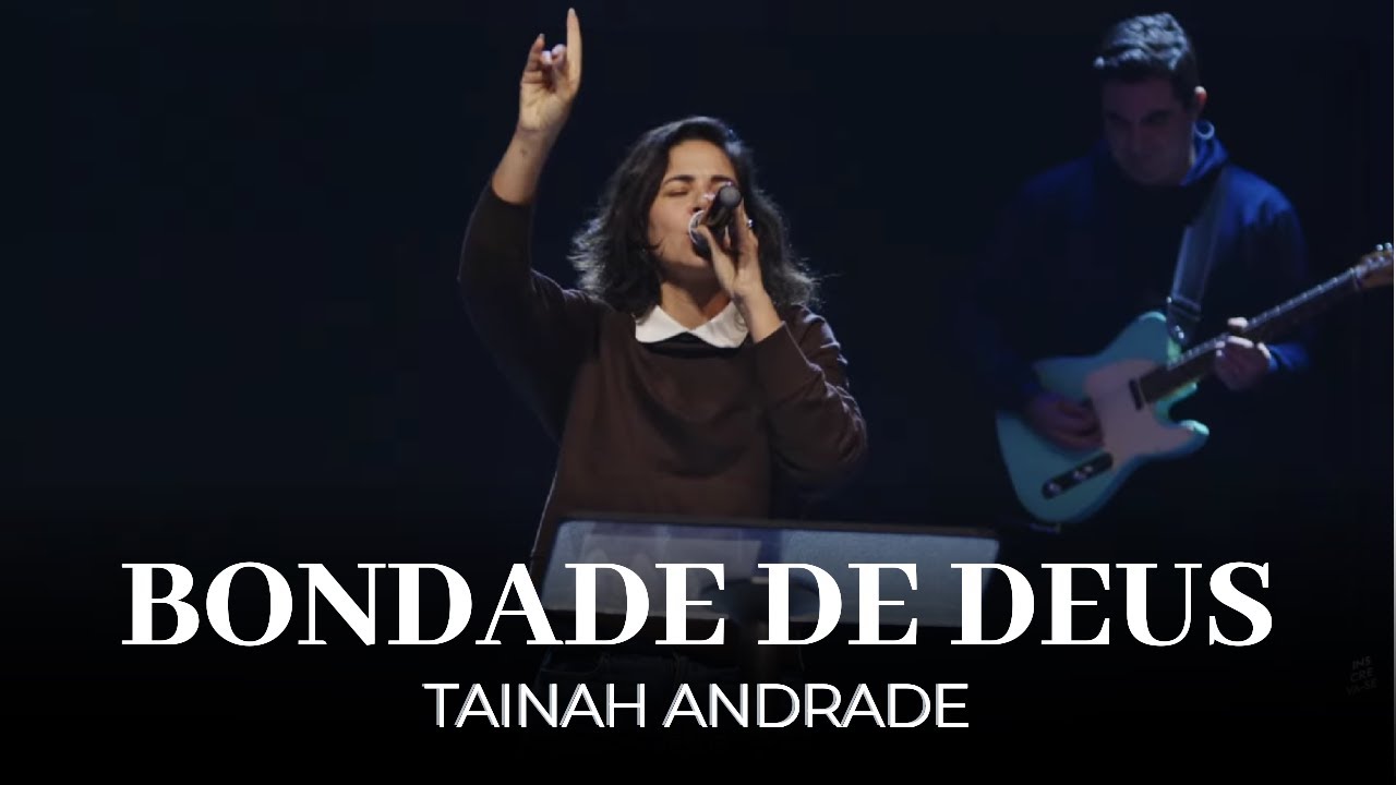 Bondade de Deus | Tainah Andrade | IPALPHA