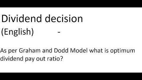 As per Graham and Dodd Model what is optimum dividend pay out ratio?