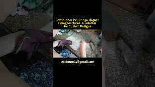 Soft Rubber PVC Fridge Magnet Filling Machines: A Solution for Custom Designs screenshot 4