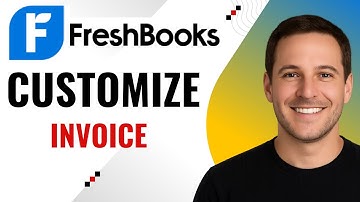 How to Customize Your FreshBooks Invoice Template Quickly – Step by Step