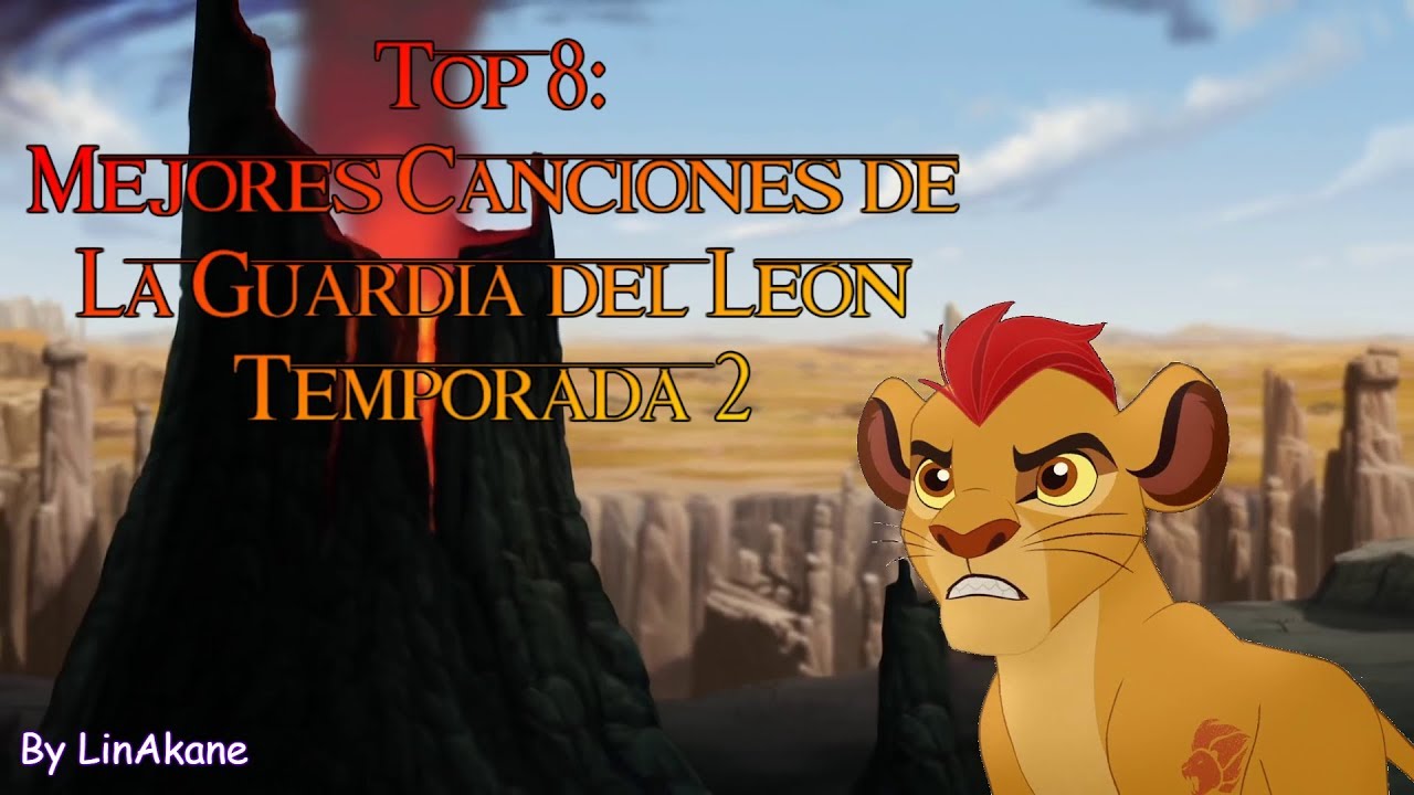 Top 8: Mejores Canciones de la Guardia del León T2 - LinAkane