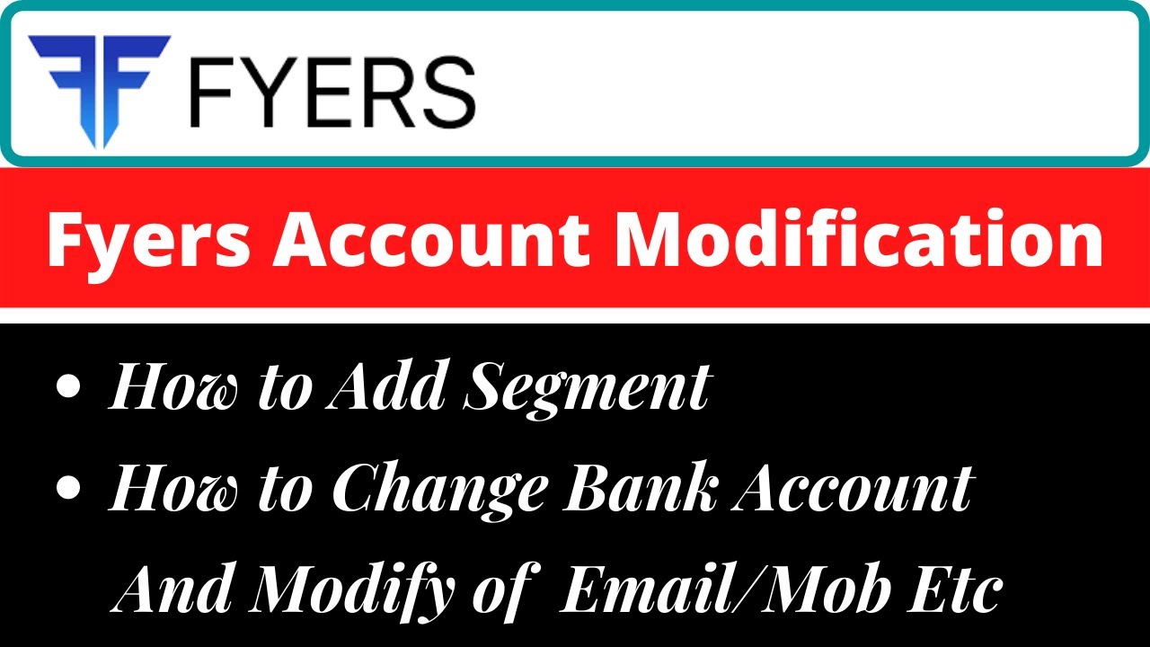 Fyers Account Modification Addition of Bank Account YouTube