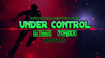 Calvin Harris Alesso feat. Hurts - Under Control ( DJ TomUś x Toneex Bootleg)  + FREE DOWNLOAD