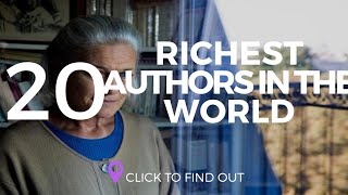 Famous Top 20 Richest Authors In The World in 2019 Net Worth