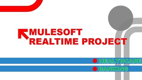 SESSION 01 - MULESOFT REALTIME PROJECT -  CUSTOMER MANAGEMENT