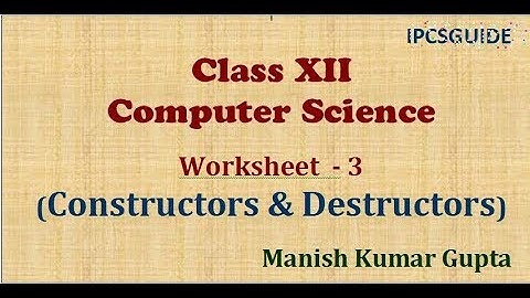 W3 : Constructor Desctructor Inheritance GET 100% MARKS IN COMPUTER SCIENCE 12th CBSE