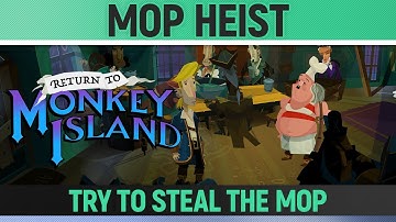 Return to Monkey Island - Mop Heist 🏆 Trophy / Achievement Guide