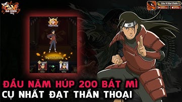 Cửu Vĩ Đại Chiến - GACHA 200 MỲ HONGKONG UP HASHIRAMA LÊN ĐEN