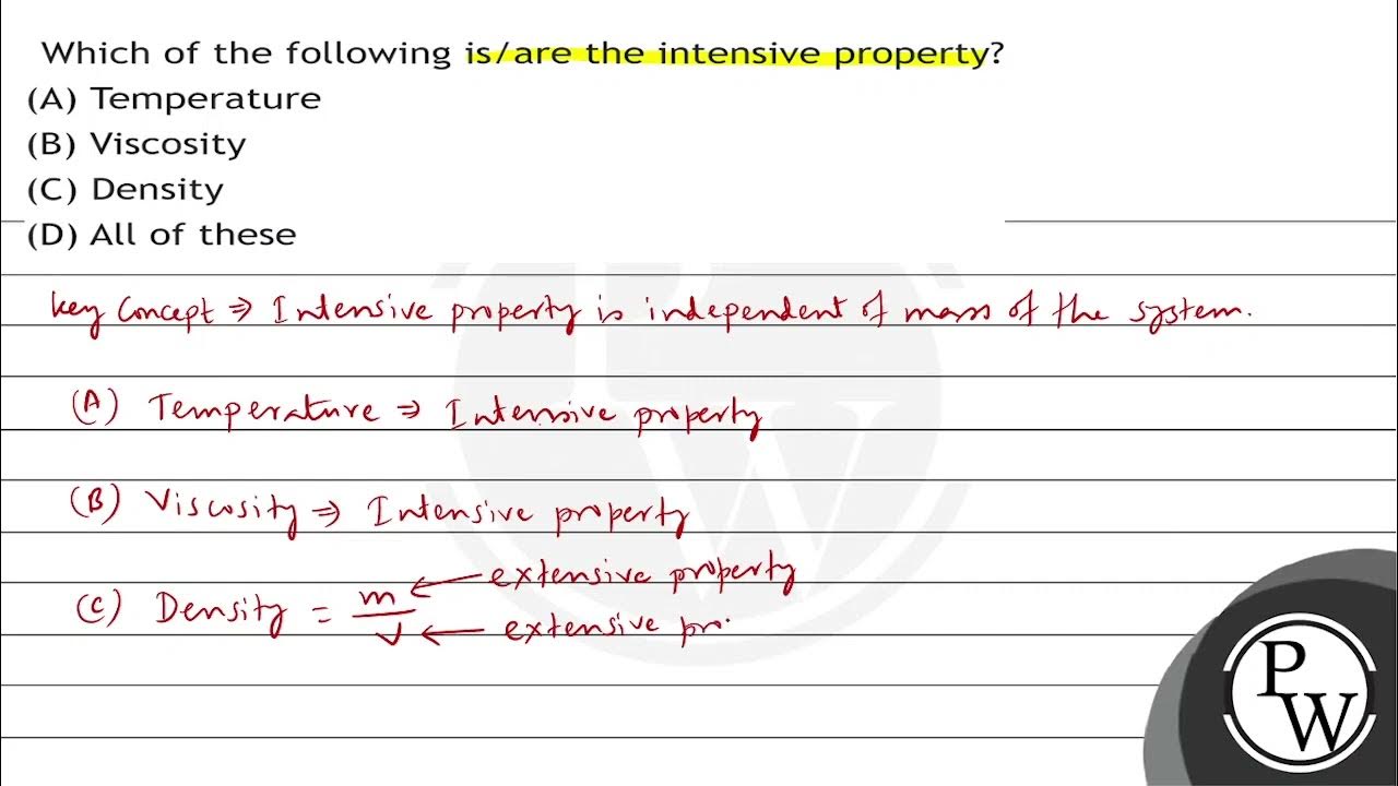 Which Of The Following Is An Intensive Property Which of the following is/are the intensive property? (A) Temperature