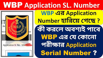 Recover WBP Application No | How To Recover WBP Constable Application Number | WBP Application SL No
