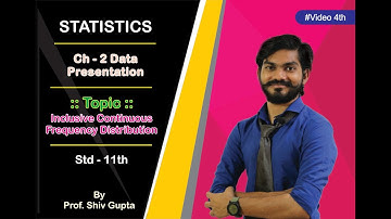 Chap-2 Illu.-3 inclusive continuous freq. distribution | Video - 4 | 11th std | Statistics |