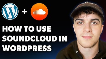 How to Use Soundcloud in Wordpress (Full 2025 Guide)