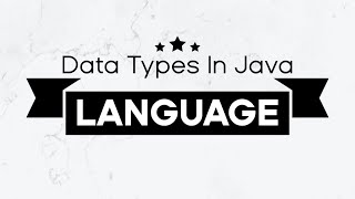 Data Types In Java Language