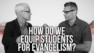 978. How Do We Equip Students For Evangelism?