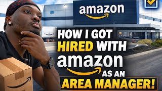 HOW I BECAME AN AREA MANAGER AT AMAZON!