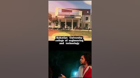 Kakatiya University collage of engineering and technology 😜