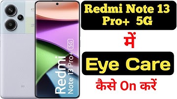 How to enable reading mode on Redmi Note 13 Pro Plus 5G || Redmi Note 13 Pro Plus 5G reading mode |