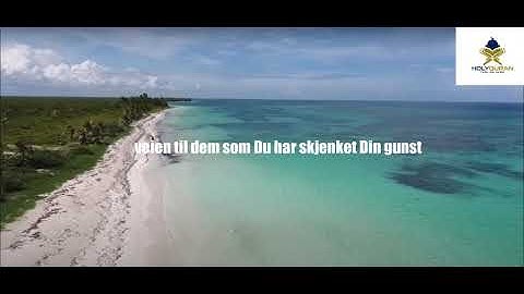 Al-Fatihah(åpningen) oversette på norsk سورة الفاتحة للقارئ ناصر القطامي مترجمة باللغة النرويجية