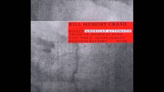 Kill Memory Crash - American Automatic