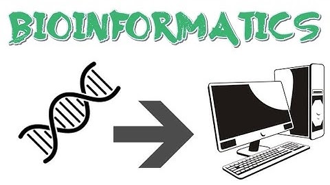 Bioinformatics - what is bioinformatics, why it is, how its work.