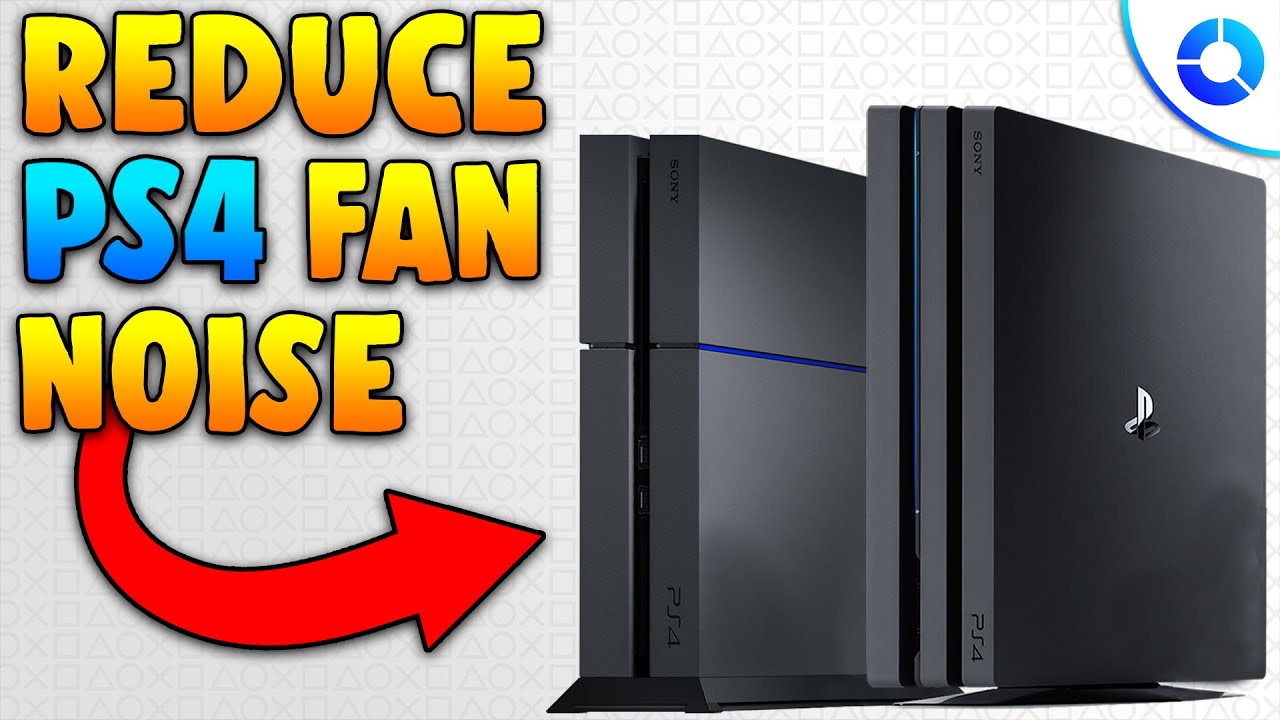 to Make Your Quieter - EASY PS4 Cleaning & More! (PS4/PS4 Pro/PS4 Slim) - YouTube