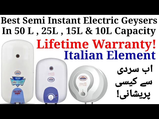 Boss Semi Instant Electric Geysers with Lifetime Warranty | Sizes Available  and Price In Pakistan - YouTube
