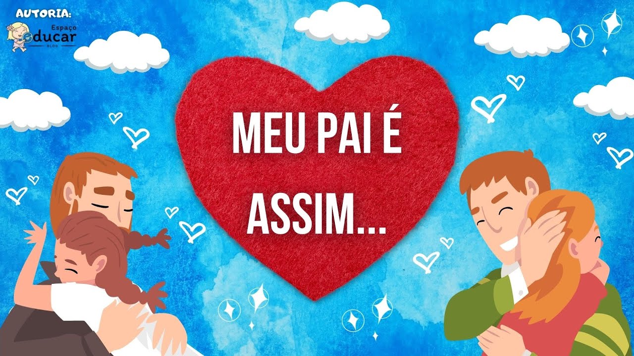 História Infantil: Meu pai é assim...