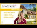 How can i find a property to rent in france before buying