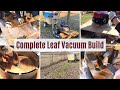 My DIY Leaf Vacuum | Start-To-Finish Build
