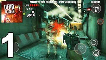 DEAD TRIGGER - Walkthrough Gameplay Part 1 (iOS, Android)