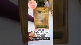 LEO ♌️"Explore This New Opportunity" MAY 2026 Tarot Reading #leo #tarot #energy #horoscope #leotarot