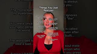 Things You Just Realized