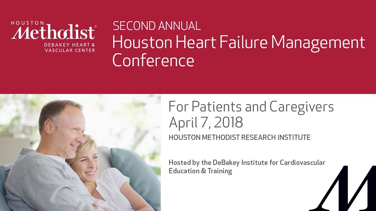 Houston Heart Failure Management Conference 2018 (April 7, 2018) LIVESTREAM RECORDING education film
