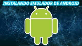 INSTALAR EMULADOR ANDROID !speak para hablar con el monkey